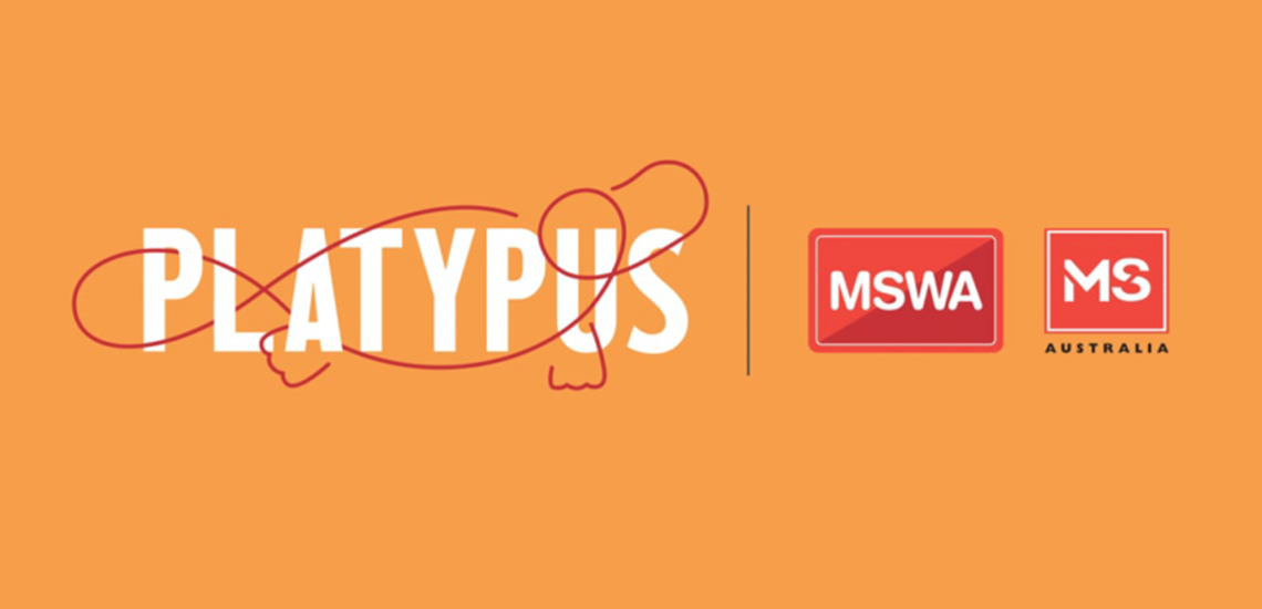 Orange background with the word platypus in white and MSWA (The Multiple Sclerosis Society of Western Australia) and MS Australia logos, a line drawing of a platypus surrounds the word platypus