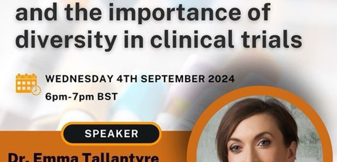 Poster with title Online webinar, A spotlight on OCTOPUS and the importance of diversity in clinical trials. Image of Dr Emma Tallantyre consultant neurologist on bottom right.